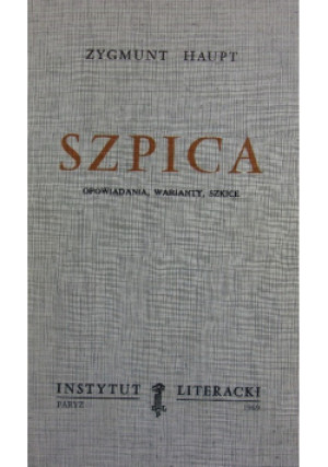 Szpica - Zygmunt Haupt - książka  wyd. 1989