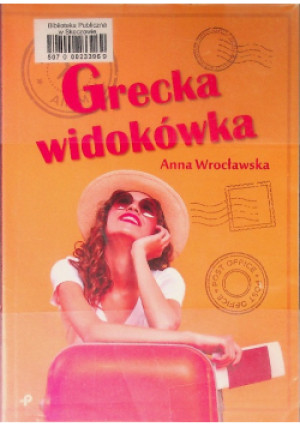 Grecka widokówka - Anna Wrocławska - książka  wyd. 2021