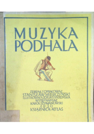 Muzyka podhala 1930r. - Karol Szymanowski - książka  wyd. 1930