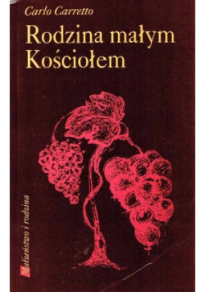 Rodzina małym Kościołem - Carlo Carretto - książka  wyd. 1996