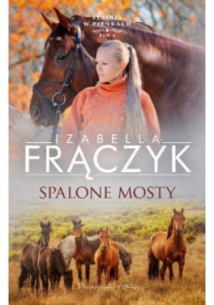 Spalone mosty - Izabella Frączyk - książka  wyd. 2021