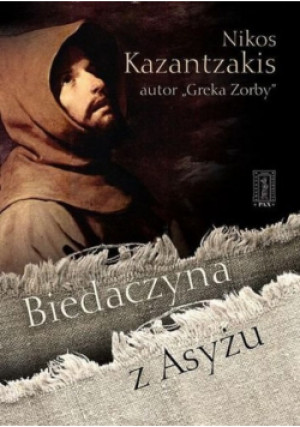Biedaczyna z Asyżu - Nikos Kazantzakis - książka historyczna wyd. 2012