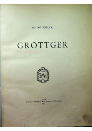 Grottger 1931 r. - Antoni Potocki - książka  wyd. 1931