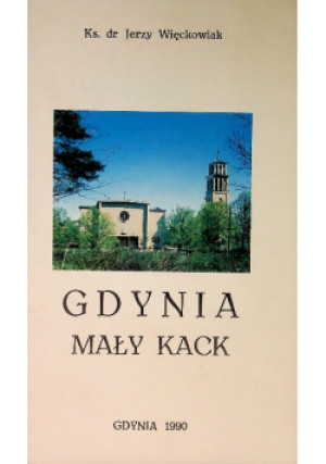 Gdynia Mały Kack - Jerzy Więckowiak - książka  wyd. 1990
