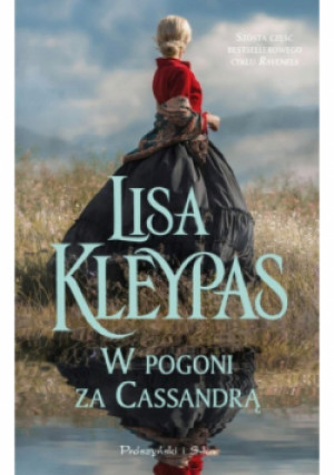 W pogoni za Cassandrą - Lisa Kleypas - książka  wyd. 2022