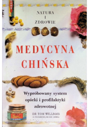 Medycyna chińska - Tom Williams - książka  wyd. 1997
