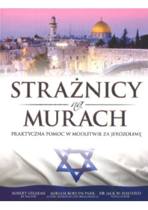 Strażnicy na nurach - Jack Hayford, Robert Stearns, Miriam Rodlyn Park - książka  wyd. 2023