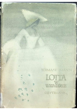 Lotta w Weimarze - Tomasz Mann - książka  wyd. 1958