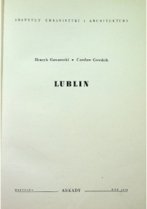 Lublin - Henryk Gawarecki - książka historyczna wyd. 1959