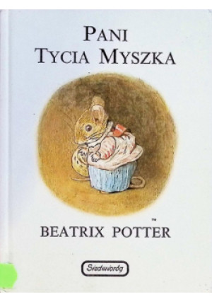 Pani Tycia Myszka - Beatrix Potter - książka  wyd. 1991