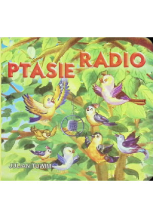 Ptasie radio - Julian Tuwim - książka  wyd. 2004