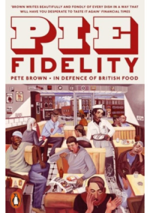 Pie Fidelity - Pete Brown - książka  wyd. 2020