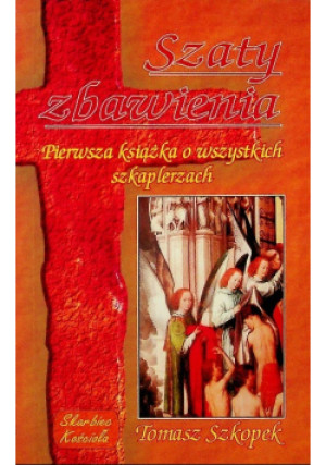 Szaty zbawienia - Tomasz Szkopek - książka  wyd. 2005