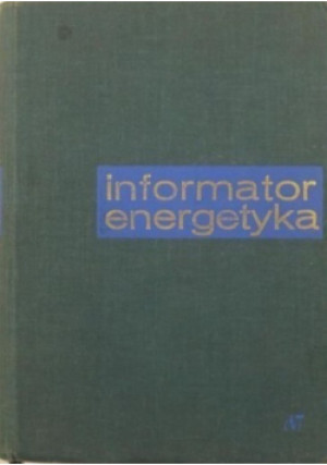 Informator energetyka - książka  wyd. 1969