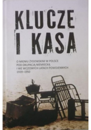Klucze i kasa - Jan Grabowski - książka historyczna wyd. 2014