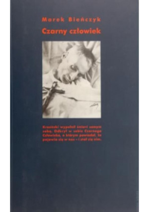Czarny człowiek - Marek Bieńczyk - książka  wyd. 2001
