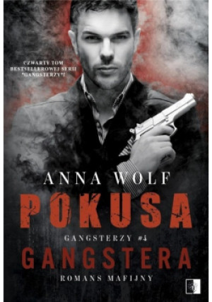 Gangsterzy Tom 2 Pokusa gangstera - Anna Wolf - książka  wyd. 2021