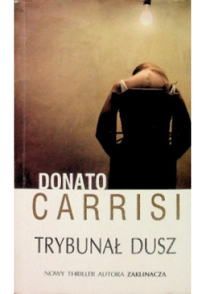Trybunał dusz - Donato Carrisi - książka  wyd. 2014