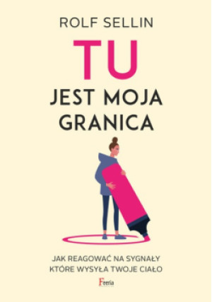 TU jest moja granica - Rolf Sellin - książka  wyd. 2023