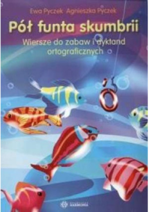 Pół funta skumbrii - Ewa Pyczek - książka  wyd. 2006