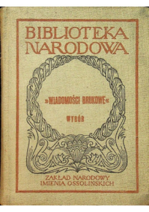 Wiadomości brukowe Wybór - książka  wyd. 1962