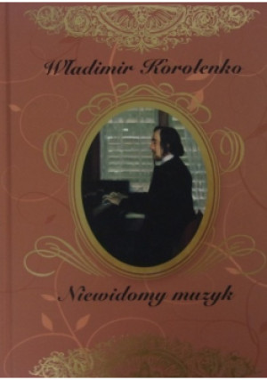 Niewidomy muzyk - Władimir Korolenko - książka  wyd. 2018
