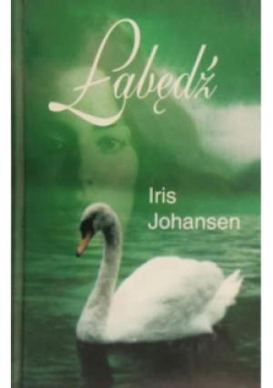 Łabędź - Iris Johansen - książka  wyd. 1999