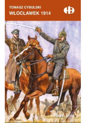 Włocławek 1914 - Tomasz Cybulski - książka historyczna wyd. 2019
