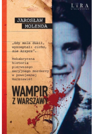 Wampir z Warszawy - Jarosław Molenda - książka  wyd. 2020