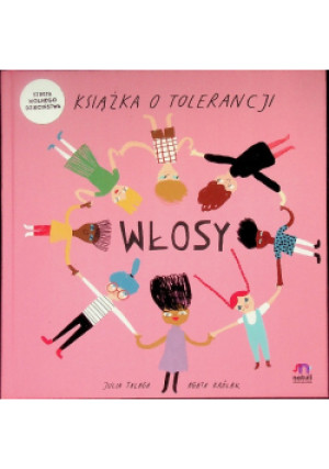 Książka o tolerancji Włosy - Julia Talaga - książka  wyd. 2022