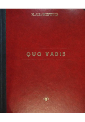 Quo Vadis 1902 r. - Henryk Sienkiewicz - książka  wyd. 1902