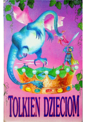 Tolkien dzieciom - J.R.R. Tolkien - książka  wyd. 1994