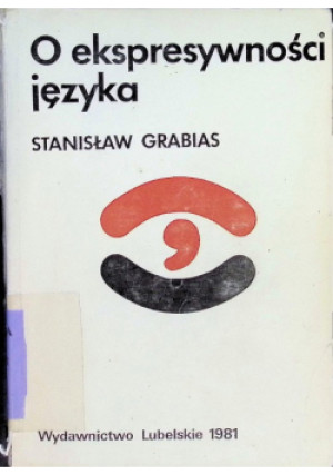O ekspresywności języka - Stanisław Grabias - książka  wyd. 1981