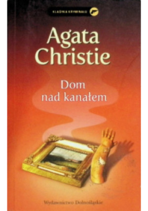 Dom nad kanałem - Agatha Christie - książka  wyd. 2012