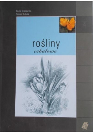 Rośliny cebulowe - Beata Grabowska - książka  wyd. 2005