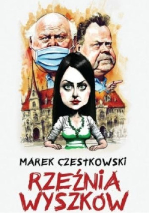 Rzeźnia Wyszków - Marek Czestkowski - książka  wyd. 2023