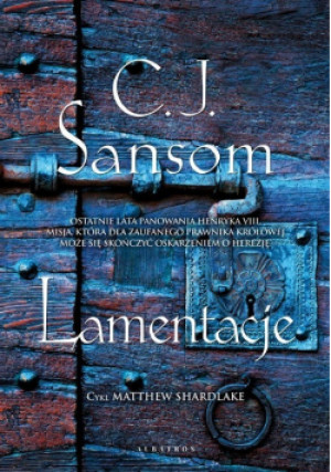 Lamentacje - C.J. Sansom - książka  wyd. 2024