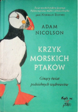 Krzyk morskich ptaków - Norman Davies, Adam Nicolson - książka  wyd. 2017