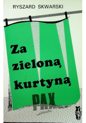 Za zieloną kurtyną - Ryszard Skwarski - książka  wyd. 1990