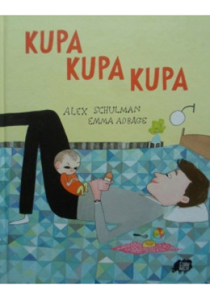 Kupa kupa kupa - Alex Schulman - książka  wyd. 2010