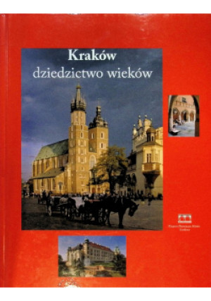 Kraków dziedzictwo wieków - Jan. M. Małecki - książka historyczna wyd. 2008