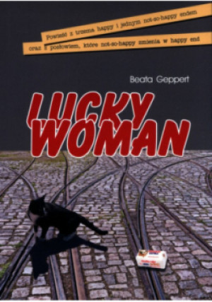 Lucky Woman - Beata Geppert - książka  wyd. 2022