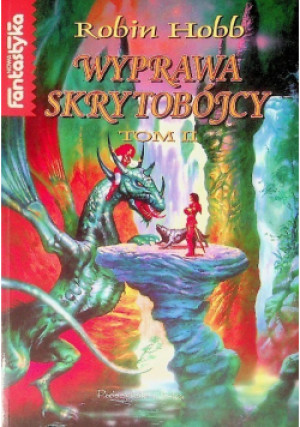 Wyprawa Skrytobójcy Tom I - Robin Hobb - książka  wyd. 1998
