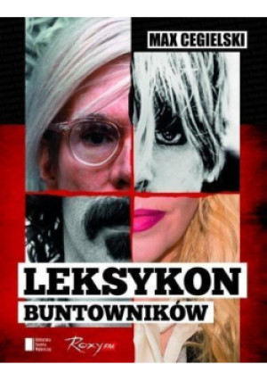 Leksykon buntowników - Max Cegielski - książka  wyd. 2013