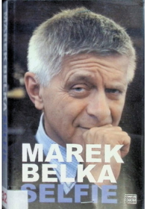 Marek Belka Selfie - Marek Belka - książka  wyd. 2016