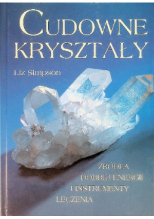 Cudowne kryształy - Liz Simpson - książka  wyd. 1999