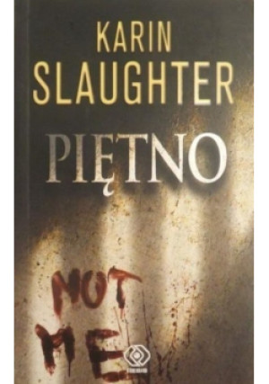 Piętno - Karin Slaughter - książka  wyd. 2011