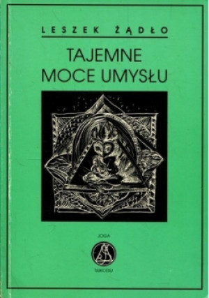 Tajemne moce umysłu - Leszek Żądło - książka historyczna wyd. 1994