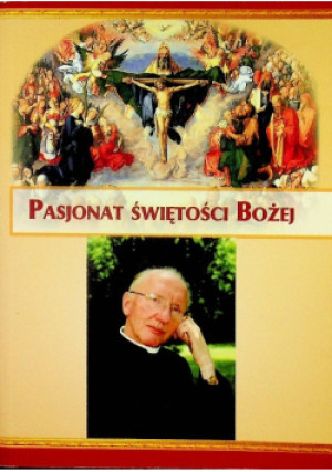 Pasjonat Świętości Bożej - książka  wyd. 2014