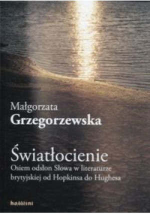 Światłocienie - Małgorzata Grzegorzewska - książka  wyd. 2017